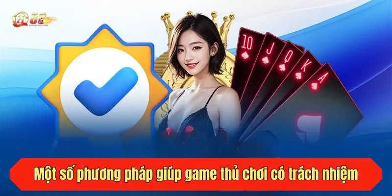 Một số phương pháp giúp game thủ chơi có trách nhiệm